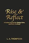 Rise & Reflect: A...