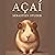 Açaí: A Story About Loving ...