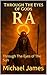 Ra: Through The Eyes of The Sun (Through The Eyes of Gods Book 16)