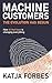 Machine Customers by Katja Forbes