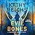 Evil Bones by Kathy Reichs