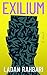 Exilium by Ladan Rahbari