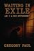 Waiting in Exile by Gregory Paul