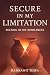 SECURE IN MY LIMITATION: RE...
