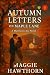 AUTUMN LETTERS ON MAPLE LANE by Maggie Hawthorn