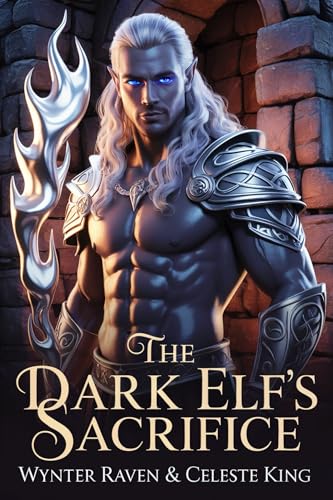 The Dark Elf’s Sacrifice (Kindle Edition)