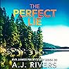 The Perfect Lie: ...