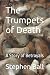 The Trumpets of Death: A St...