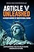 Article V Unleashed: A Citizen's History Of Constitutional Change