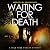 Waiting for Death: The Wild Fens Murder Mystery Series, Book 17