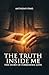The Truth Inside Me: The St...