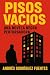 PISOS VACÍOS by Andres Rodriguez Fuentes