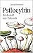 Psilocybin – Wirkstoff mit ...