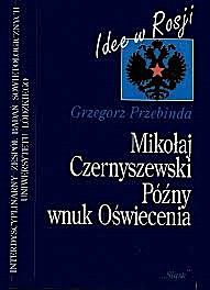 Mikołaj Czernyszewski. Późny wnuk Oświecenia