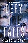 Book cover for Defy the Fates (Defy the Stars Book 3)