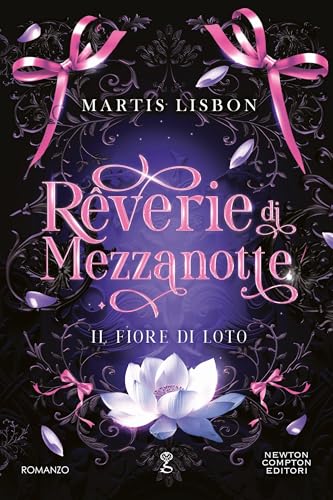 Rêverie di Mezzanotte. il fiore di loto (Italian Edition)