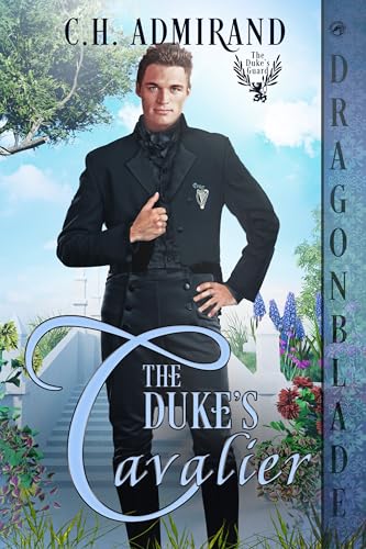The Duke's Cavalier (The Duke’s Guard #15)