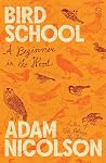 Bird School: A Be...