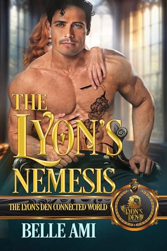 The Lyon's Nemesis: The Lyon's Den Connected World (Kindle Edition)