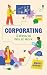 Corporating: 3 Ways to Win ...