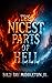 The Nicest Parts of Hell