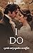 I Do: A Pride And Prejudice...