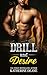 Drill and Desire