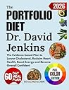 The Portfolio Diet Dr. David Jenkins: The Evidence-based Plan to Lower Cholesterol, Reclaim Heart Health, Boost Energy and Become Overall Confident