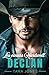 Declan: Romance cowboy au Texas : Grumpy x Sunshine, Cohabitation forcée et ex-militaire protecteur (Les Cœurs Hartwell, t.1) (French Edition)