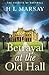 Betrayal at the Old Hall