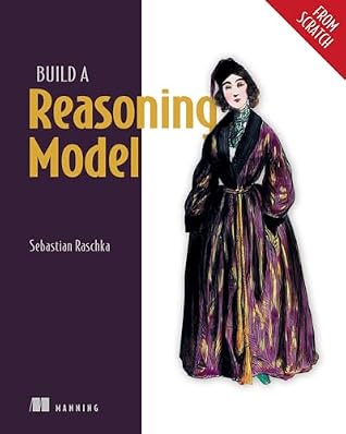 Build a Reasoning Model (From Scratch)