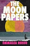 The Moon Papers by Emmalea Russo