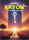Kryon. Che Cosa S...