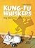 Kung-Fu Whiskers: Big dreams. Small paws.