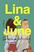 Lina & June: A Novel