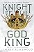 Knight of the God King