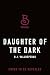 Daughter of the Dark (Daughters of Auquis Book 1)