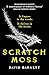 Scratch Moss: The most orig...