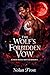 The Wolf’s Forbidden Vow by Nolan Frost
