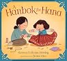 A Hanbok for Hana: (A Korean Chuseok Picture Book About Family, Traditions, and Community for Kids Ages 3-7)