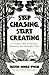 Stop Chasing, Start Creating: A Timeless Fable on Mindset, Resilience, and Meaningful Work