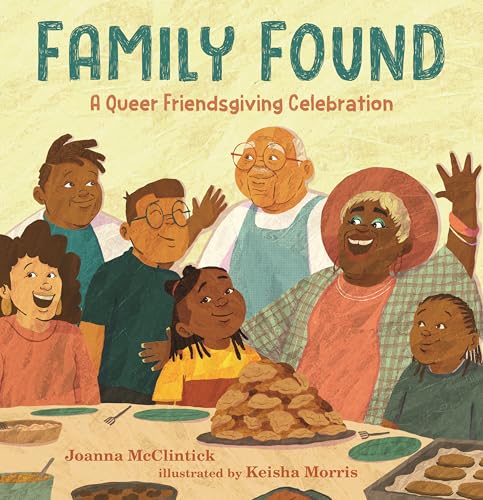 Family Found: A Queer Friendsgiving Celebration (Hardcover)