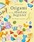 Origami for the Absolute Be...