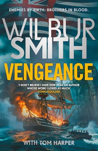 Vengeance: A brand-new epic for Father's Day from the multi-million copy bestselling master of adventure, Wilbur Smith (Kindle Edition)