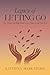 Legacy of Letting Go: For T...