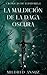 La Maldición de la Daga Oscura (Crónicas de Eldhoria nº 1) (Spanish Edition)