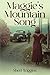 Maggie’s Mountain Song: An ...