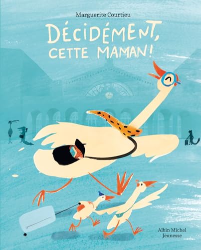Décidément, cette maman ! (Hardcover)