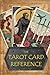 The Tarot Card Reference by HTJ Publications