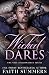 Wicked Dares: A Fake Dating Romance (Vale Billionaires Book 3)